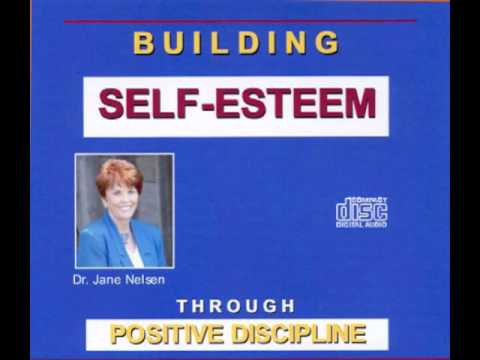 Building Self-Esteem Through Positive Discipline