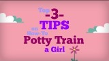 TOP 3 Potty Training Tips for Girls | Advice on How to Potty Train a Girl | Toilet Tips for Toddlers